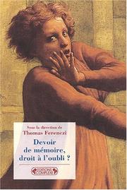 Cover of: Devoir de mémoire droit a l'oubli by Thomas Ferenczi