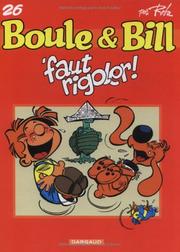 Cover of: Boulle et Bill, tome 26 : Faut rigoler