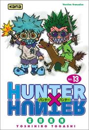 Cover of: Hunter X Hunter, tome 13 by Yoshihiro Togashi