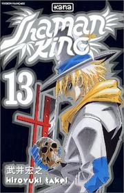 Cover of: Shaman King, tome 13