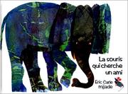 Cover of: LA Souris Qui Cherch UN Ami by Eric Carle, Eric Carle