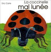 Cover of: La coccinelle mal lunee nlle édition by Eric Carle, Carle