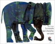 Cover of: La souris qui cherche un ami by Eric Carle
