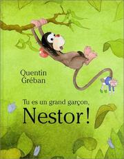 Cover of: Tu es un grand garçon, Nestor !