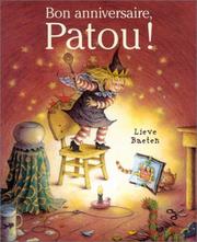 Cover of: Bon anniversaire, Patou ! by Lieve Baeten