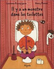 Cover of: Il y a un monstre dans les toilettes by Nancy Pierret, Laurence Bourguignon