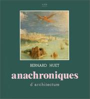 Anachroniques d'architecture by Bernard Huet