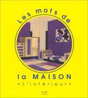Cover of: Les mots de la maison. L'intérieur
