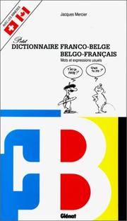 Cover of: Petit dictionnaire franco-belge/ Belgo-français. Mots et Expressions usuels by Jacques Mercier