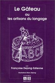 Cover of: Le gâteau ou les artisans du langage