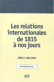 Cover of: Les relations internationales de 1815 a nos jours tome 1 1815-1939