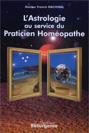 Cover of: Astrologie au service du praticien homéopathe