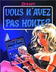 Cover of: Vous n'avez pas honte ? tome 3
