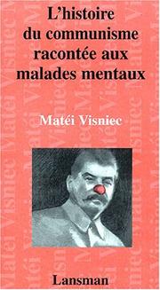 Cover of: L'histoire du communisme racontée aux malades mentaux