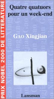 Cover of: Quatre quatuors pour un week-end by Gao Xingjian