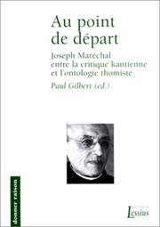 Cover of: Au point de départ by Paul Gilbert