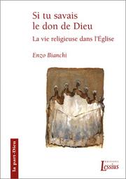 Cover of: Si tu savais le don de Dieu  by Enzo Bianchi