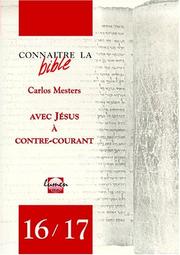 Cover of: Avec Jésus à contre-courant, connaître la Bible, numéros 16-17