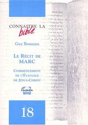 Cover of: Recit de marc connaitre la bible 18 by Bonneau