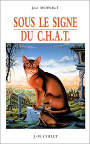 Cover of: Sous le signe du c.h.a.t. by José Moinaut