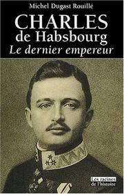 Cover of: Charles de Habsbourg  by Michel Dugast Rouillé
