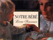 Cover of: Notre bébé. Livre souvenir by Helen Exley