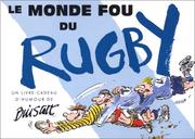 Cover of: Le monde fou du rugby by Bill Scott