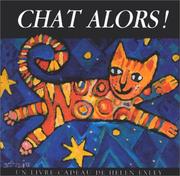 Cover of: Chat alors ! by Helen Exley