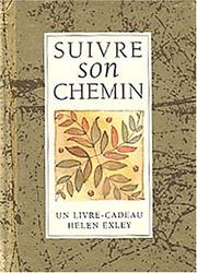 Cover of: Suivre son chemin by Helen Exley