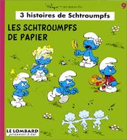 Cover of: 3 Histoires de Schtroumpfs, tome 9 : Les Schtroumpfs de papier