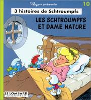 Cover of: 3 Histoires de Schtroumpfs : Les Schtroumpfs et Dame Nature, numéro 10