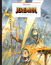 Cover of: Jeremiah : L'intégrale, tome 2 : Les Yeux de fer rouge, Un cobaye pour l'éternité, La Secte