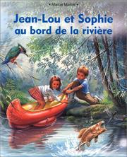 Cover of: Jean-Lou et Sophie au bord de la rivière