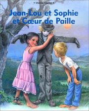 Cover of: Jean-Lou et Sophie et Coeur de Paille