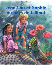 Cover of: Jean-Lou et Sophie au pays de Lilliput by Marcel Marlier