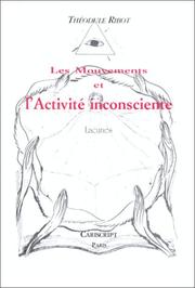 Cover of: Les Mouvements et l'activité inconsciente