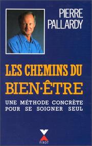 Les chemins du bien-être by Pierre Pallardy