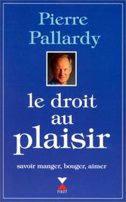 Cover of: Le droit au plaisir by Pierre Pallardy