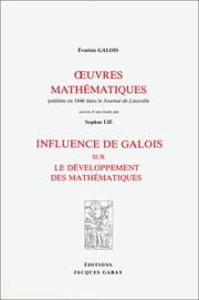 Cover of: Oeuvres mathématiques - Influence de galois sur le développement des mathématiques by Evariste Galois, Sophie Lie