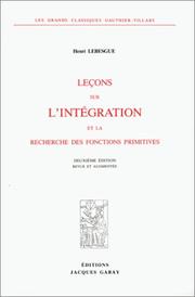 Cover of: Leçons sur l'intégration et la recherche des fonctions primitives by Henri Léon Lebesgue