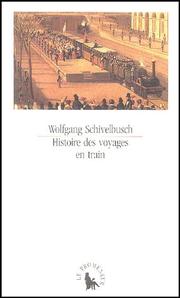 Cover of: Histoire des voyages en train