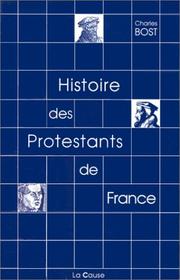 Histoire des protestants de France by Charles Bost