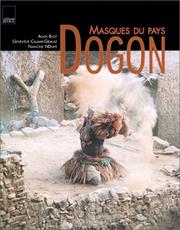 Cover of: Masques du pays dogon by Alain Bilot, Geneviève Calame-Griaule, Francine NDiaye
