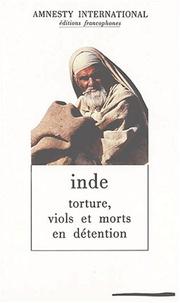 Cover of: Inde : torture, viols et morts en détention