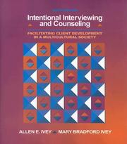 Cover of: Intentional Interviewing and Counseling: Facilitating Client Development in a Multicultural Society (book only)