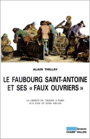 Cover of: Le Faubourg Saint-Antoine et ses "faux ouvriers"  by Alain Thillay