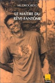 Cover of: Le Maître du rêve-fantôme by Mudrooroo