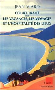 Cover of: Court traité sur les vacances, les voyages et l'hospitalité des lieux by Jean Viard