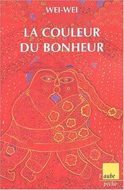 Cover of: La Couleur du bonheur