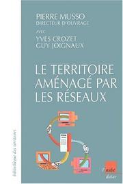 Cover of: Le territoire amenage par les reseaux